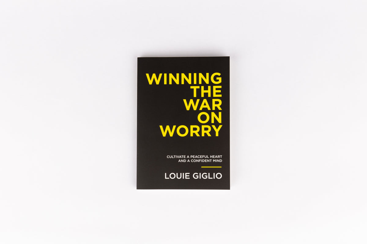 Winning the War on Worry, by Louie Giglio, Mardel