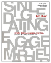 Single, Dating, Engaged, Married Bible Study Guide plus Streaming Video - Ben Stuart