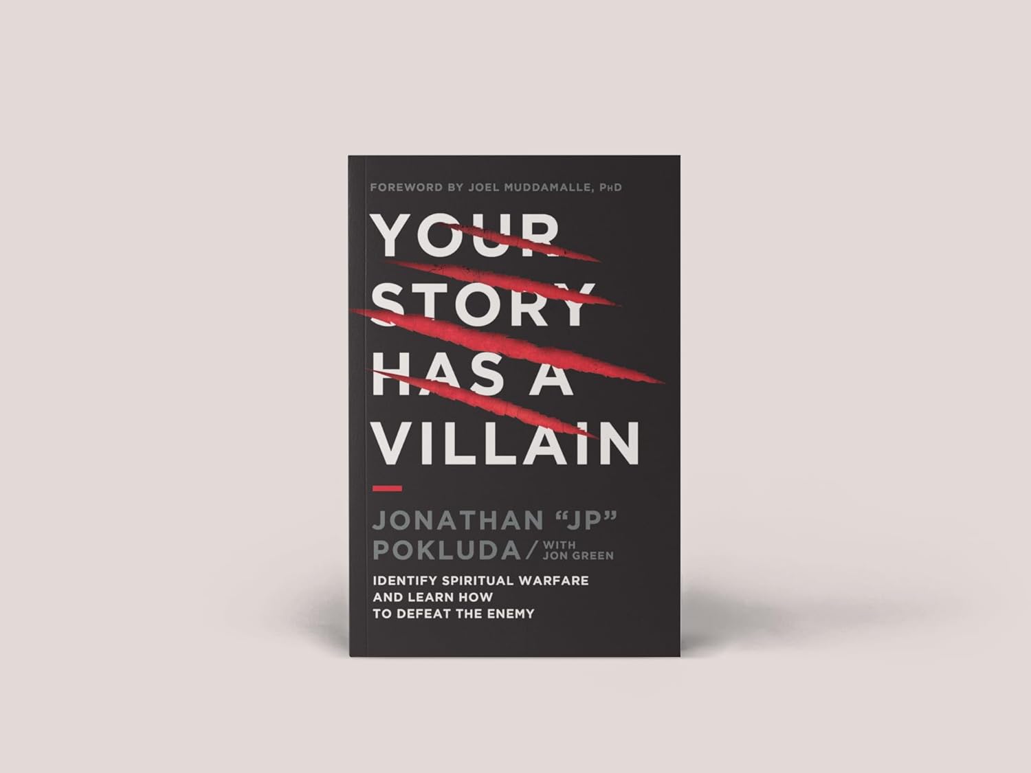 Your Story Has a Villain: Identify Spiritual Warfare and Learn How to Defeat the Enemy - passion resources