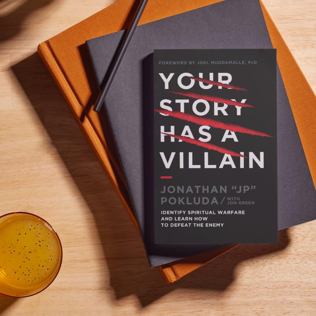 Your Story Has a Villain: Identify Spiritual Warfare and Learn How to Defeat the Enemy - passion resources