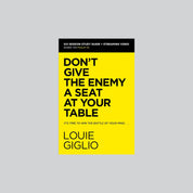 Don't Give The Enemy a Seat at Your Table Study Guide Plus Streaming Video // Louie Giglio - passion resources