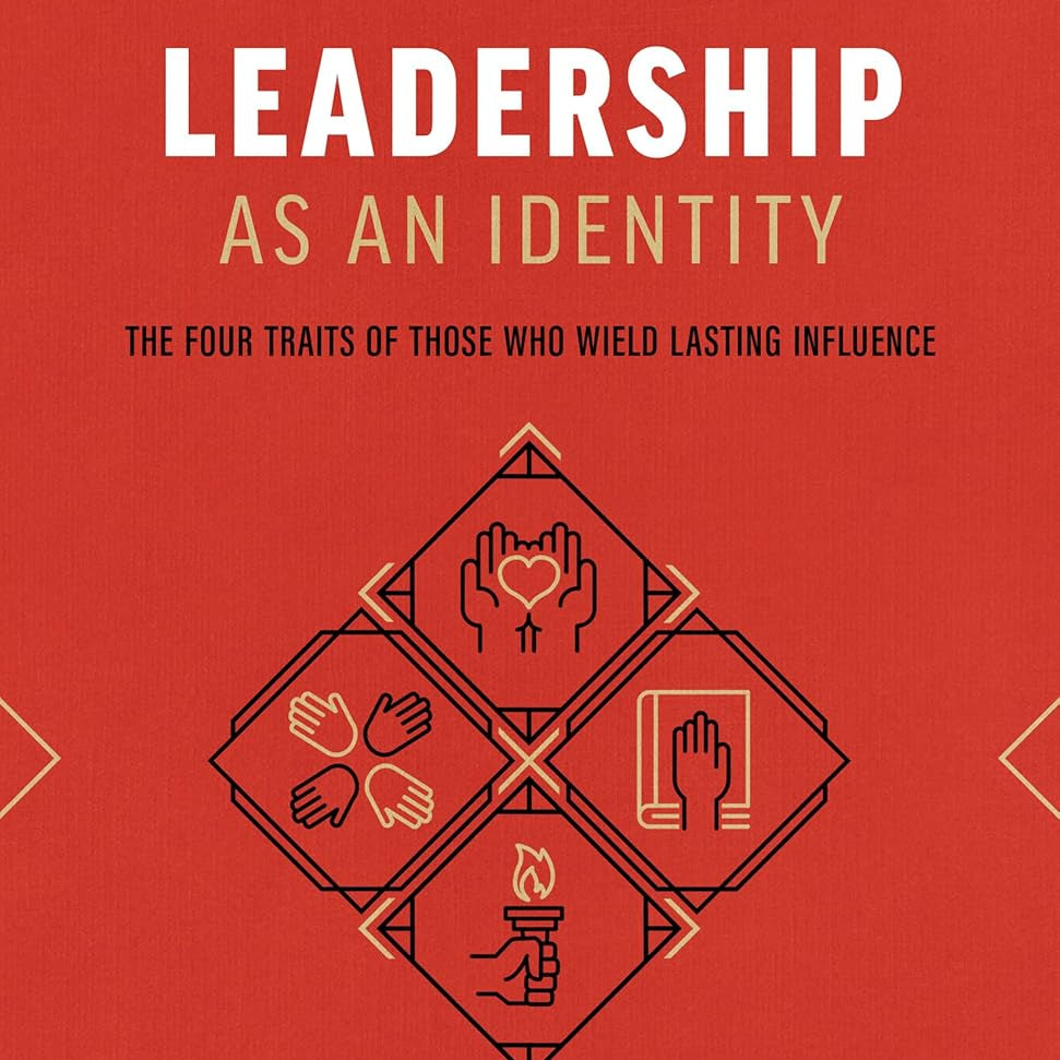 Leadership as an Identity: The Four Traits of Those Who Wield Lasting Influence - passion resources