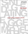 Single, Dating, Engaged, Married Bible Study Guide - Ben Stuart