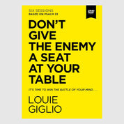 Don't Give The Enemy a Seat at Your Table Study (DVD) // Louie Giglio - passion resources