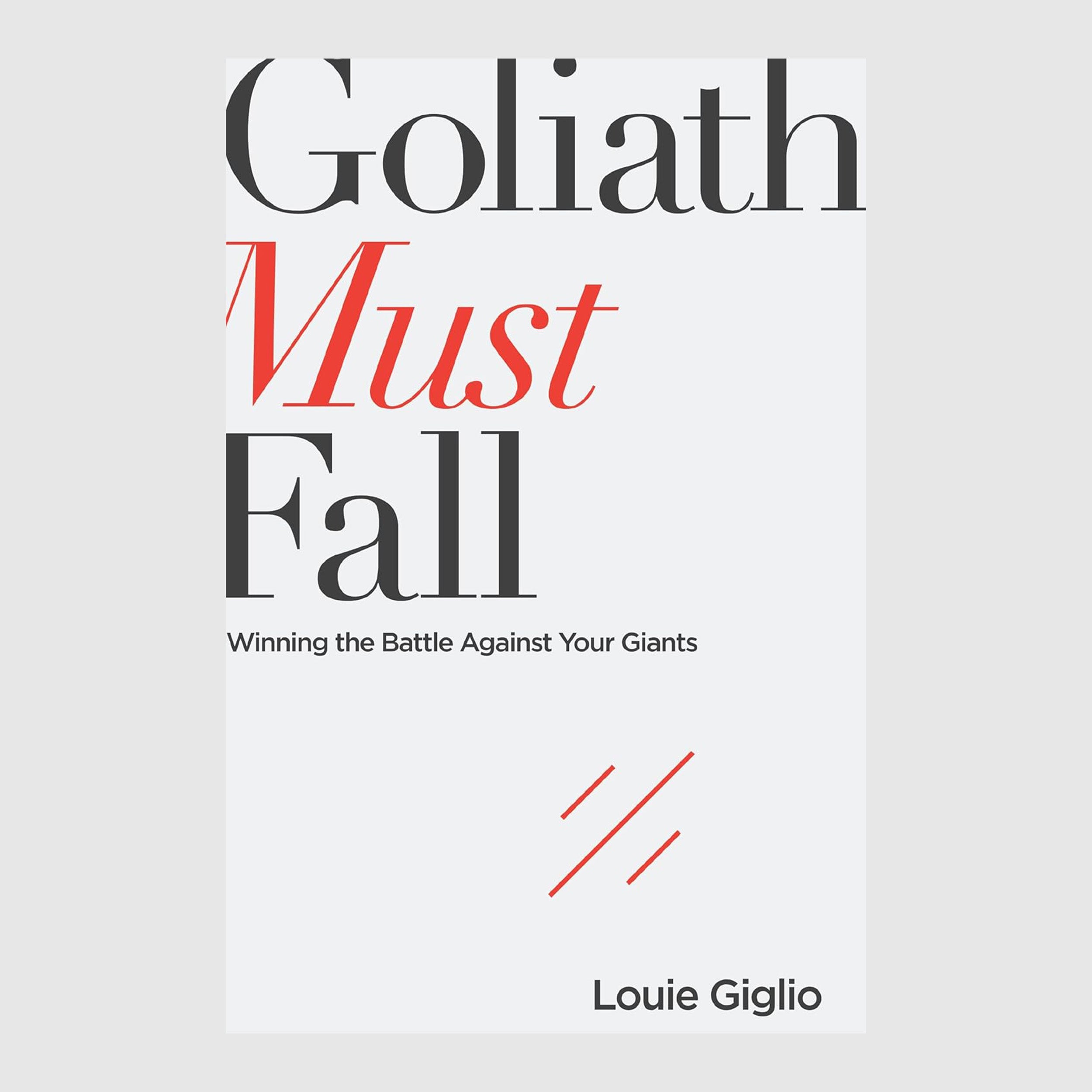 Goliath Must Fall // Louie Giglio