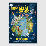 How Great Is Our God: 100 Indescribable Devotions About God and Science // Louie Giglio - passion resources