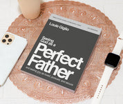 Seeing God as a Perfect Father - Bible Study Guide plus Streaming Video