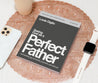 Seeing God as a Perfect Father - Bible Study Guide plus Streaming Video