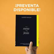 A la mesa con Jesús: 66 días para acercarte a Cristo y fortalecer tu fe (Spanish Translation) - Louie Giglio - passion resources