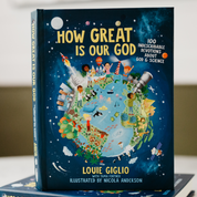 How Great Is Our God: 100 Indescribable Devotions About God and Science - Louie Giglio - passion resources