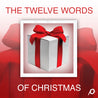 The Twelve Words Of Christmas (Digital Download) - Louie Giglio