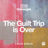 Download - The Guilt Trip Is Over