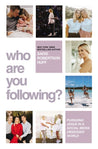 Who Are You Following? - Sadie Robertson Huff